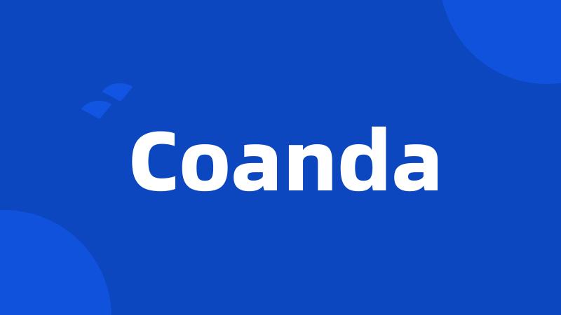 Coanda