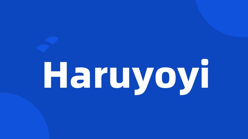 Haruyoyi