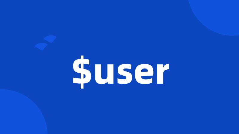 $user