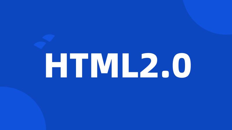 HTML2.0