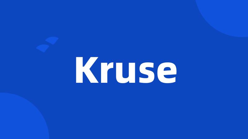 Kruse