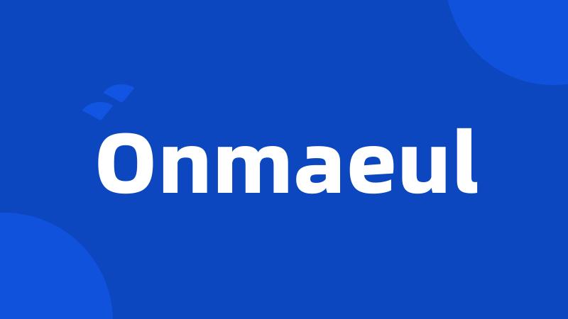 Onmaeul