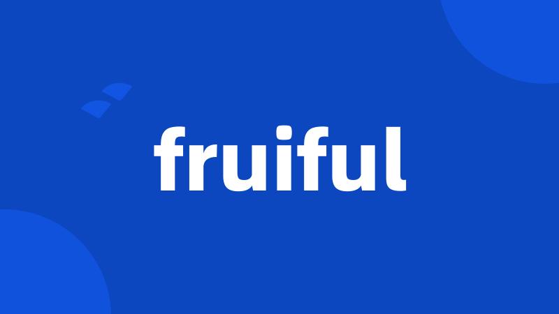 fruiful