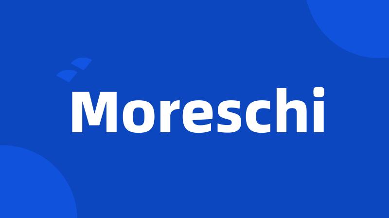 Moreschi