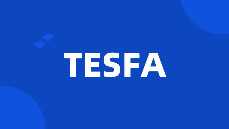 TESFA