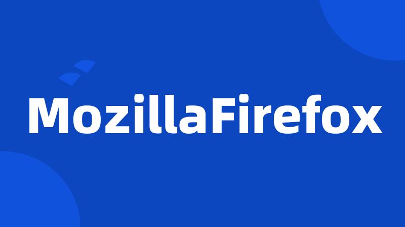 MozillaFirefox