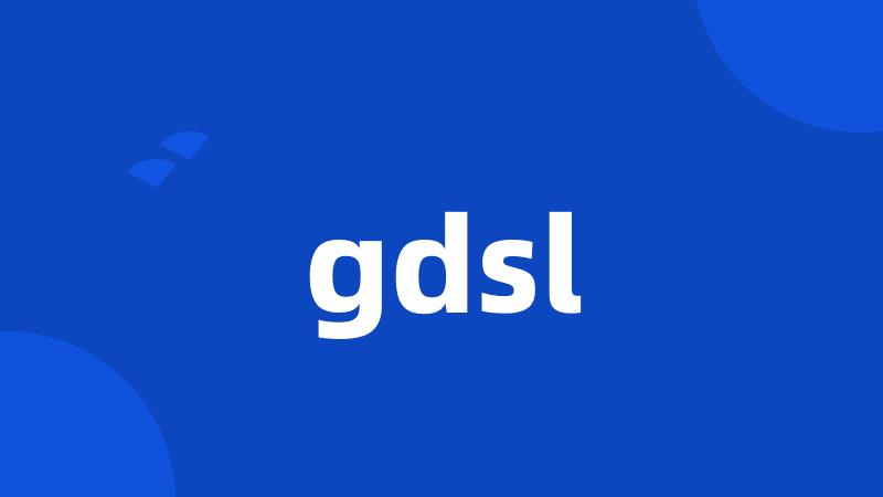 gdsl