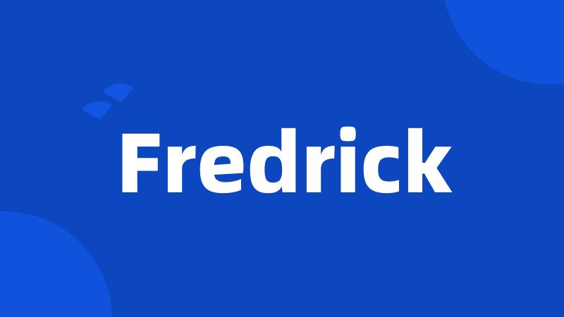 Fredrick