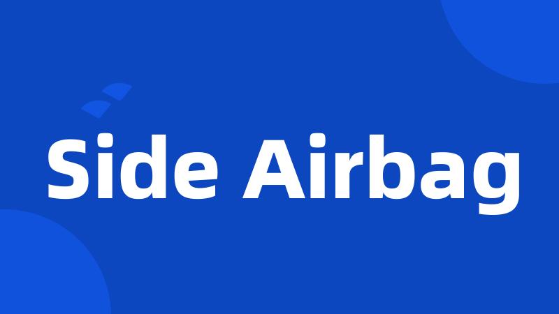 Side Airbag