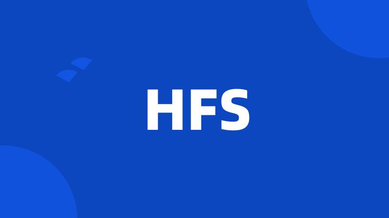 HFS