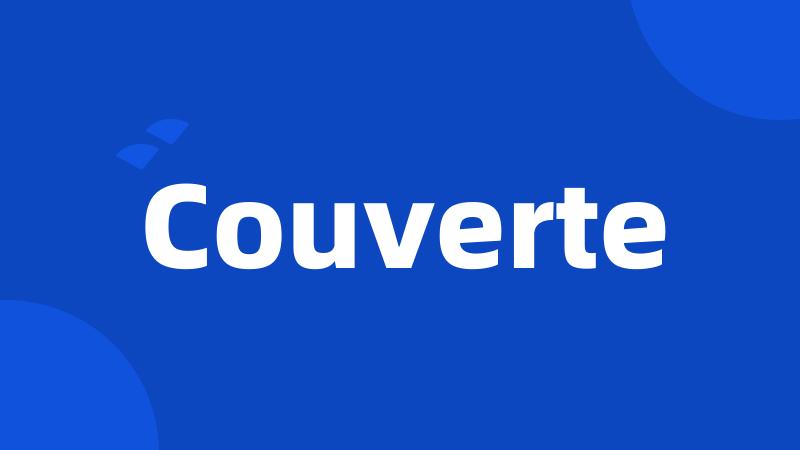 Couverte