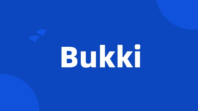 Bukki