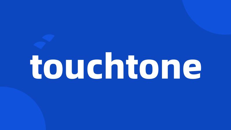 touchtone