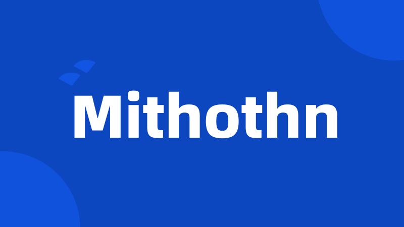 Mithothn