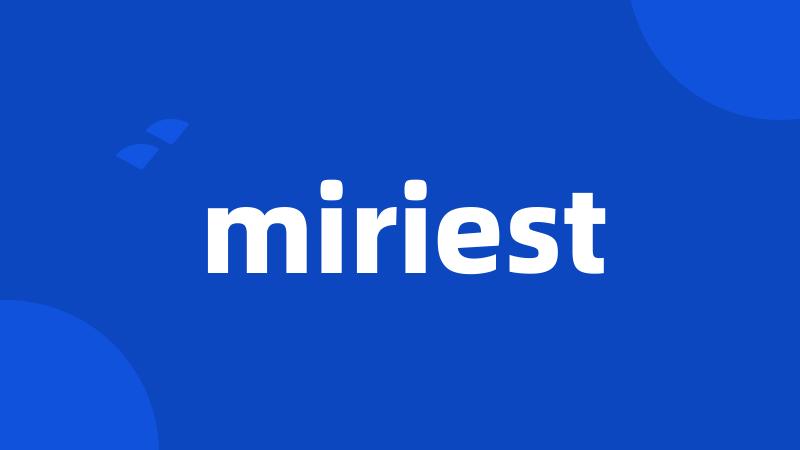 miriest