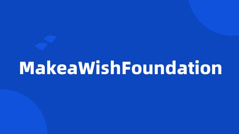 MakeaWishFoundation