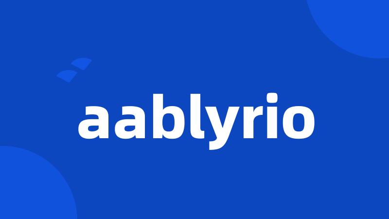 aablyrio