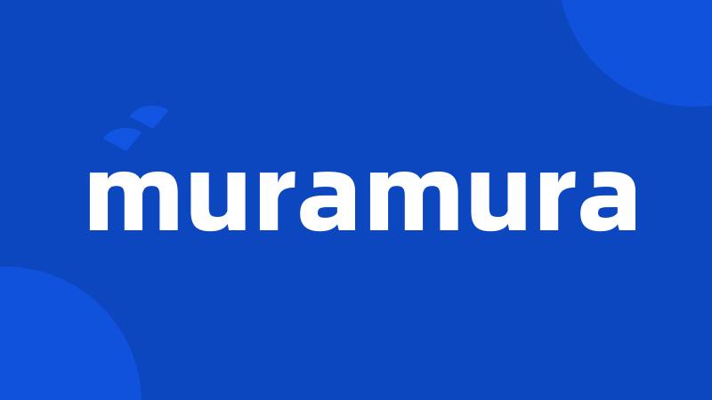 muramura