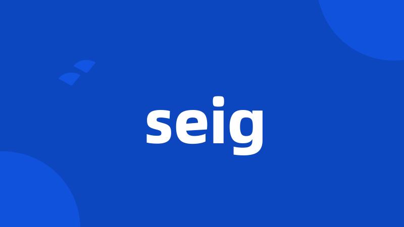 seig