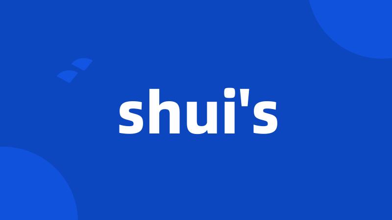 shui's