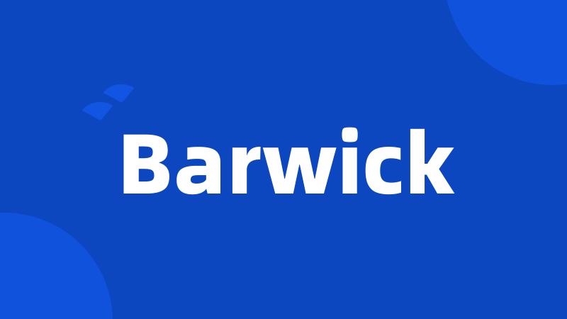 Barwick