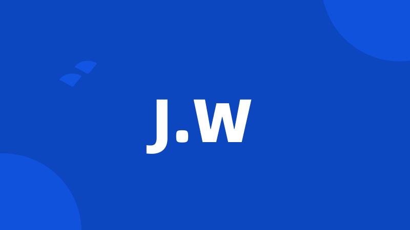 J.W