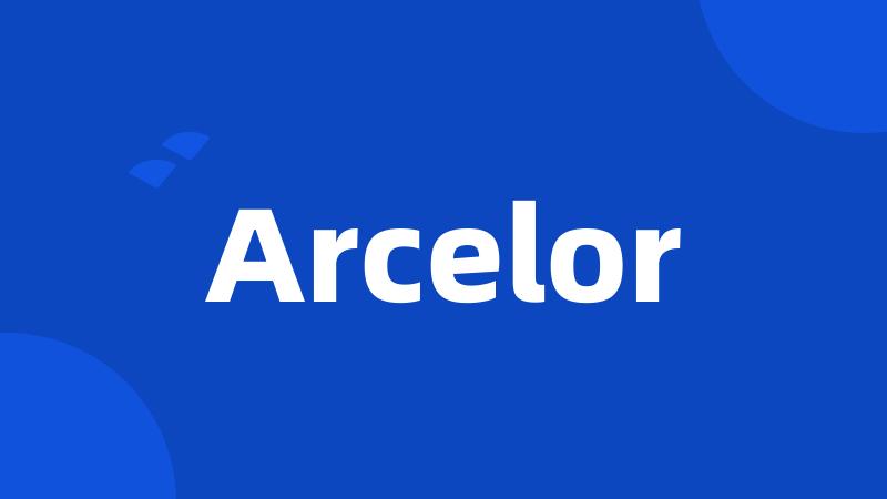 Arcelor