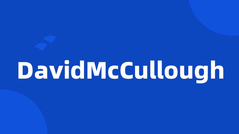 DavidMcCullough