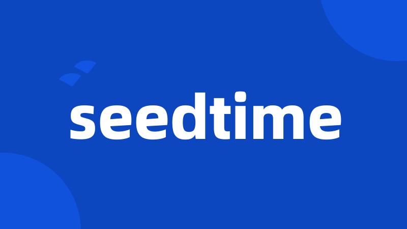 seedtime