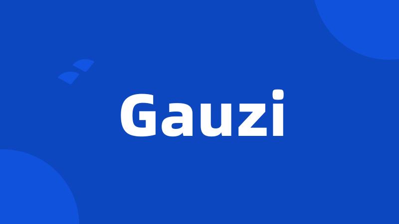 Gauzi