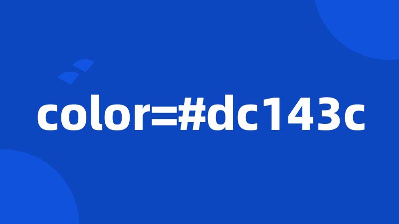 color=#dc143c