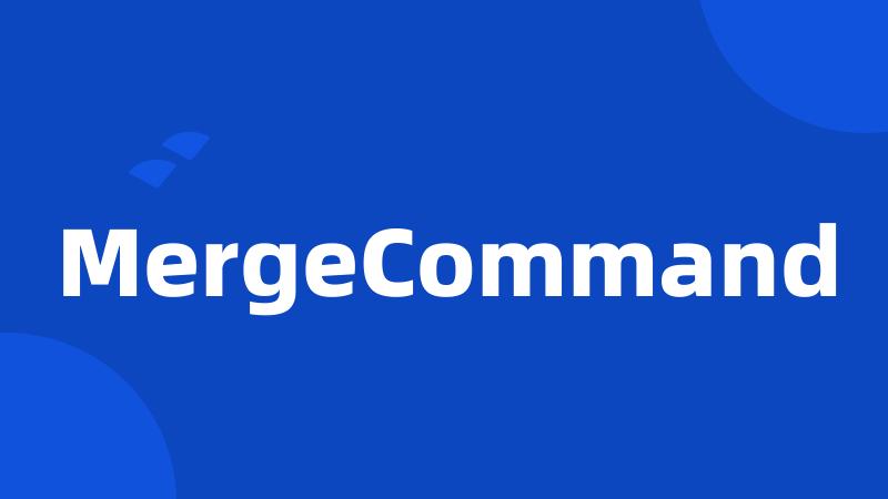 MergeCommand