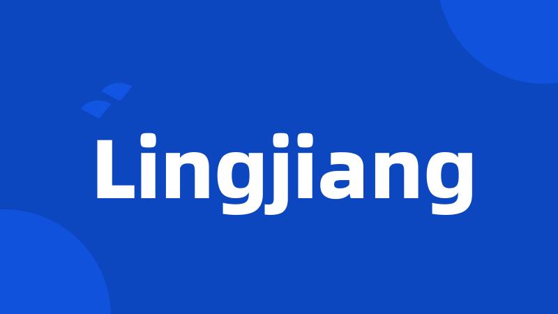 Lingjiang