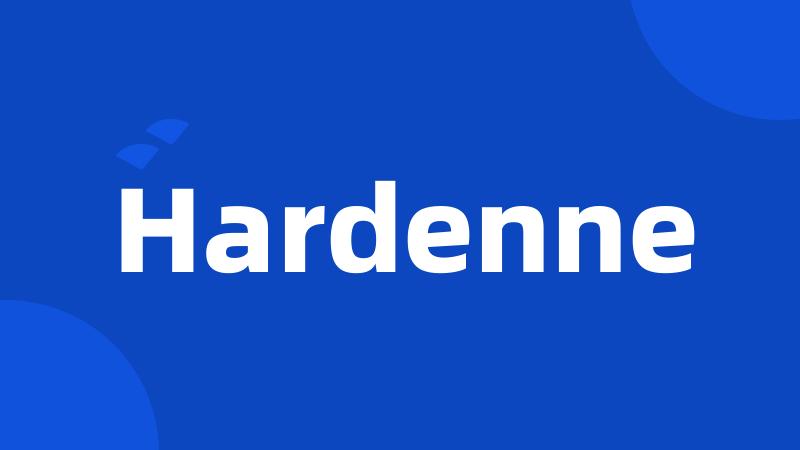 Hardenne