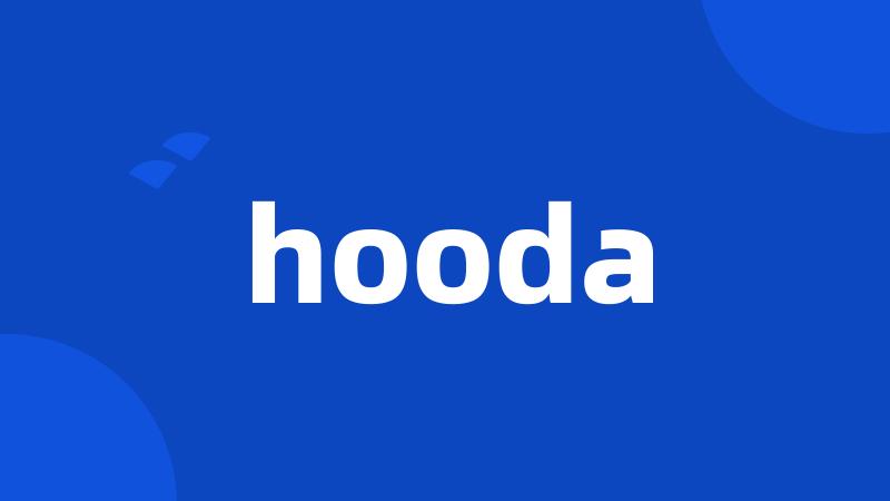 hooda