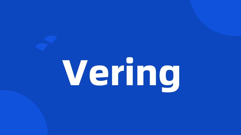 Vering