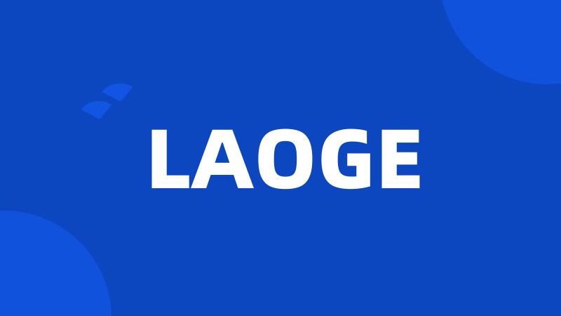 LAOGE