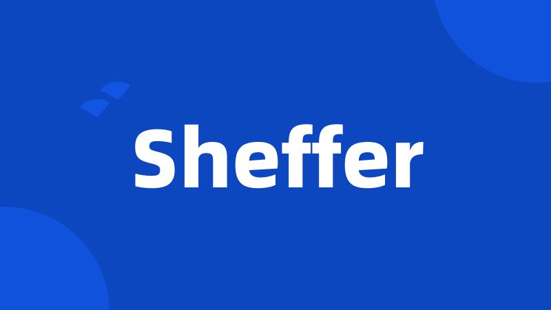 Sheffer