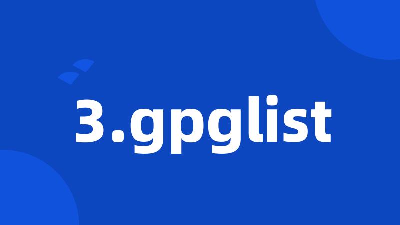 3.gpglist