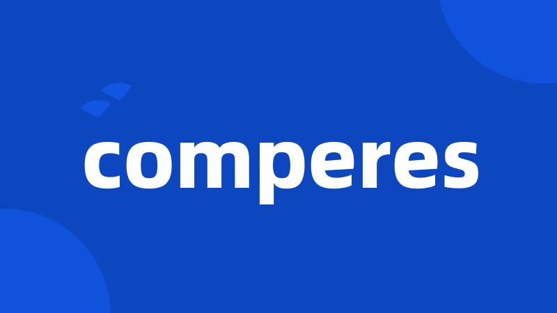 comperes