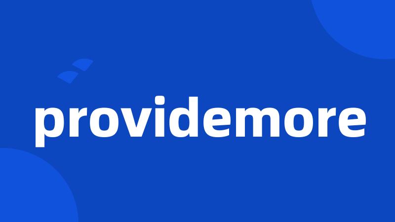 providemore