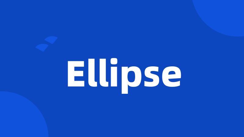 Ellipse