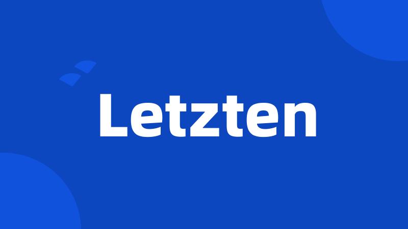 Letzten