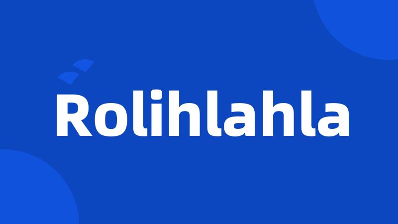 Rolihlahla