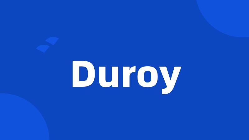 Duroy