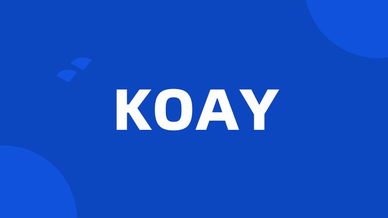 KOAY