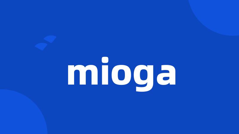 mioga