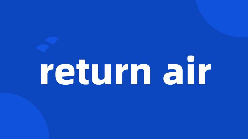 return air