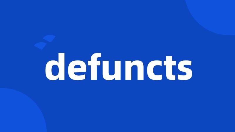 defuncts