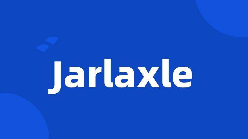 Jarlaxle